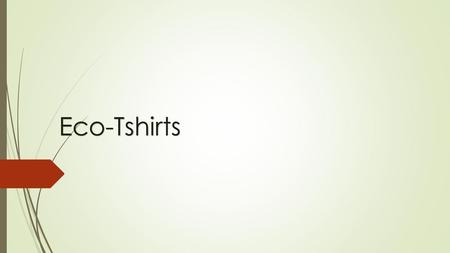 Eco-Tshirts.