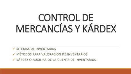 CONTROL DE MERCANCÍAS Y KÁRDEX