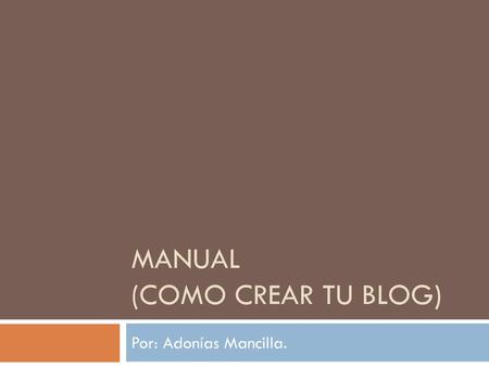 Manual (como crear tu blog)
