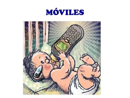 MÓVILES.