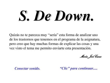 S. De Down. María José Casas
