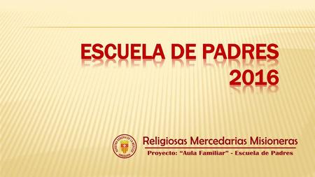 ESCUELA DE PADRES 2016.