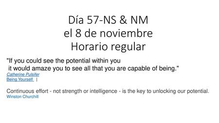 Día 57-NS & NM el 8 de noviembre Horario regular