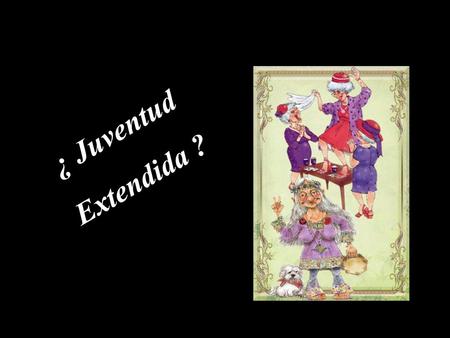 ¿ Juventud Extendida ?.