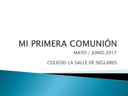 MAYO / JUNIO 2017 COLEGIO LA SALLE DE SEGLARES