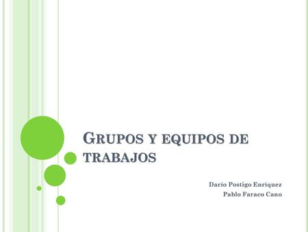 Grupos y equipos de trabajos