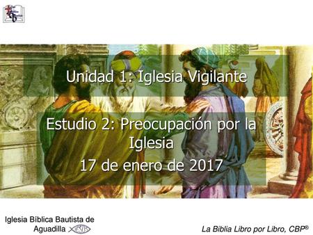 Unidad 1: Iglesia Vigilante