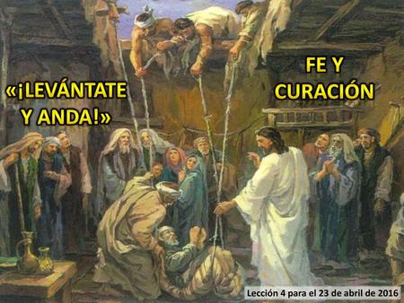 Lección 4 para el 23 de abril de 2016