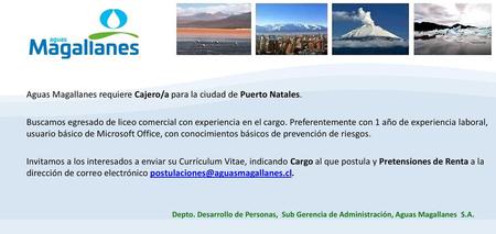 Aguas Magallanes requiere Cajero/a para la ciudad de Puerto Natales.