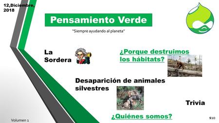 “Siempre ayudando al planeta”