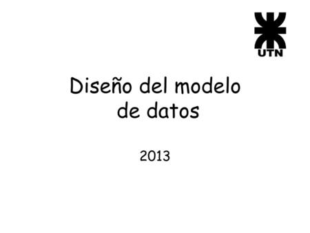 Diseño del modelo de datos 2013