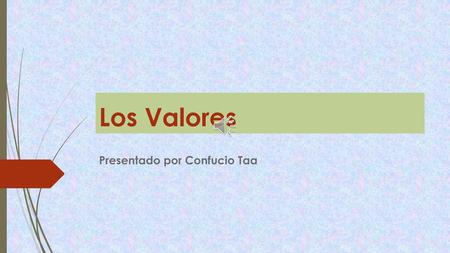 Presentado por Confucio Taa