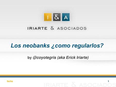 Los neobanks ¿como regularlos?