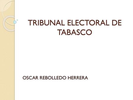 TRIBUNAL ELECTORAL DE TABASCO