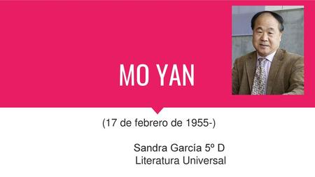 (17 de febrero de 1955-) Sandra García 5º D Literatura Universal