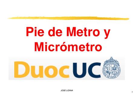 Pie de Metro y Micrómetro