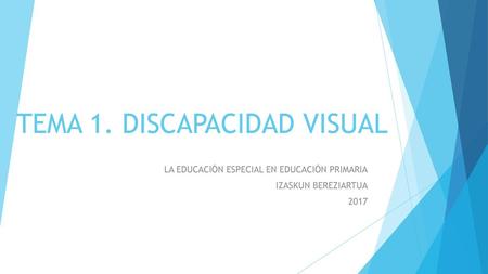 TEMA 1. DISCAPACIDAD VISUAL