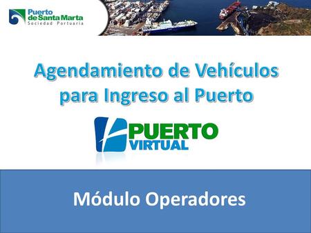 Agendamiento de Vehículos para Ingreso al Puerto