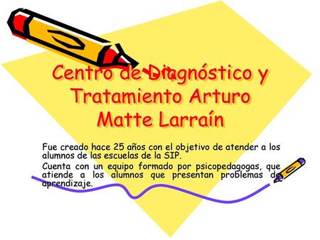 Centro de Diagnóstico y Tratamiento Arturo Matte Larraín