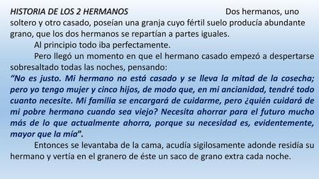 HISTORIA DE LOS 2 HERMANOS