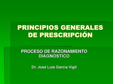 PRINCIPIOS GENERALES DE PRESCRIPCIÓN