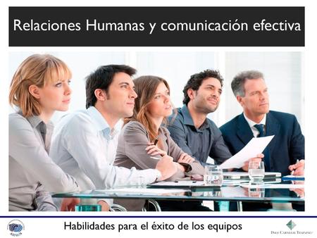 La Fórmula Mágica Relaciones Humanas y comunicación efectiva