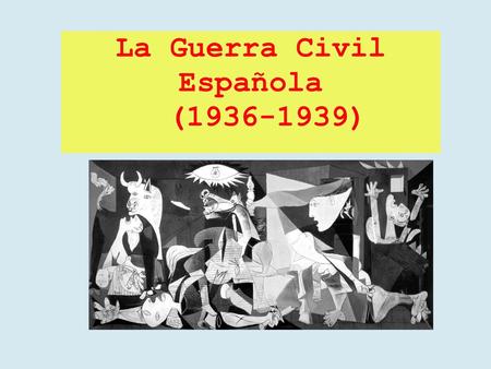 La Guerra Civil Española ( )