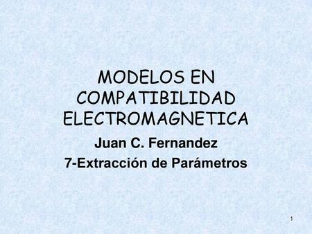 MODELOS EN COMPATIBILIDAD ELECTROMAGNETICA