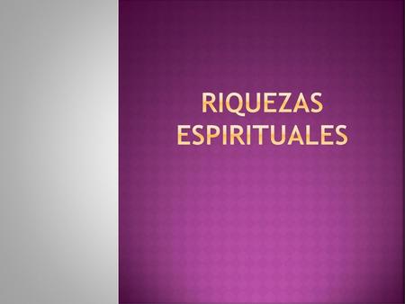 Riquezas espirituales