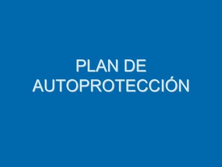 PLANDE PLAN DEAUTOPROTECCIÓN.
