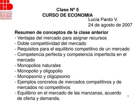Clase Nº 5 CURSO DE ECONOMIA Lucía Pardo V. 24 de agosto de 2007