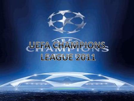 UEFA CHAMPIONS LEAGUE 2011.