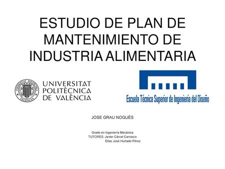 ESTUDIO DE PLAN DE MANTENIMIENTO DE INDUSTRIA ALIMENTARIA