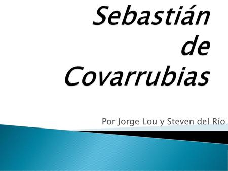 Sebastián de Covarrubias
