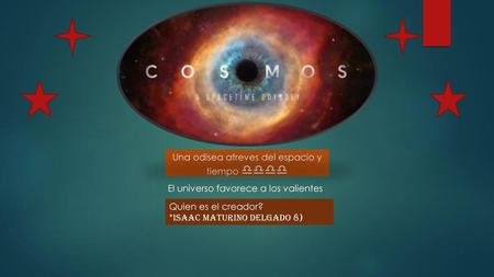 Una odisea atreves del espacio y tiempo 