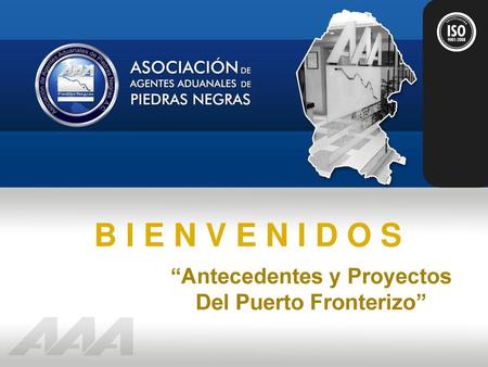 “Antecedentes y Proyectos Del Puerto Fronterizo”