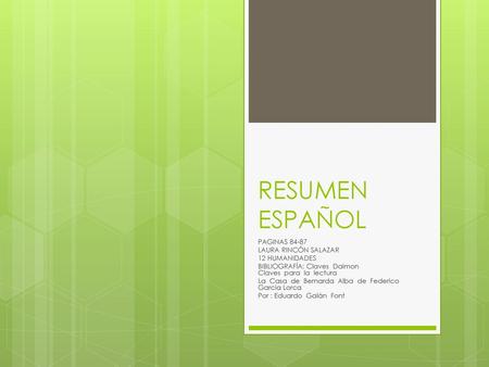 RESUMEN ESPAÑOL PAGINAS LAURA RINCÓN SALAZAR 12 HUMANIDADES