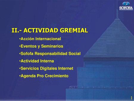 II.- ACTIVIDAD GREMIAL Acción Internacional Eventos y Seminarios