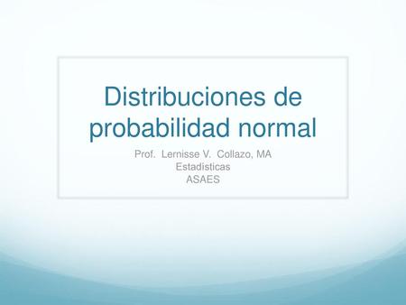 Distribuciones de probabilidad normal