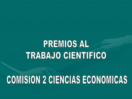 COMISION 2 CIENCIAS ECONOMICAS