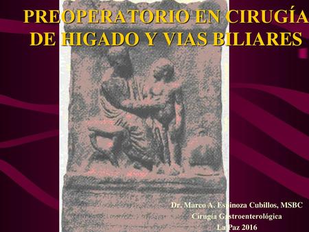 PREOPERATORIO EN CIRUGÍA DE HIGADO Y VIAS BILIARES