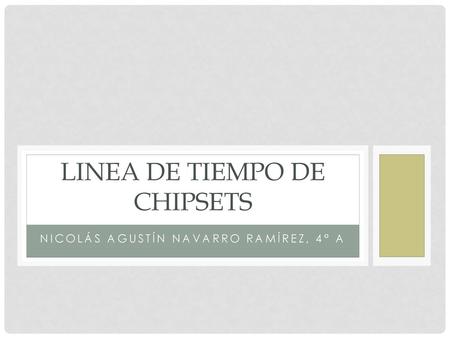 LINEA DE TIEMPO de chipsets