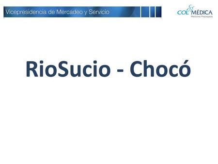 RioSucio - Chocó.