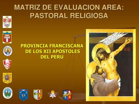 MATRIZ DE EVALUACION AREA: PASTORAL RELIGIOSA