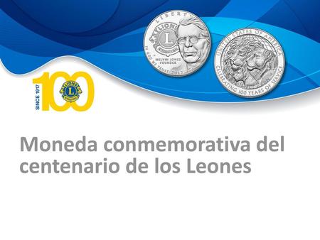 Moneda conmemorativa del centenario de los Leones