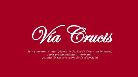 Pascua de Resurrección desde el corazón
