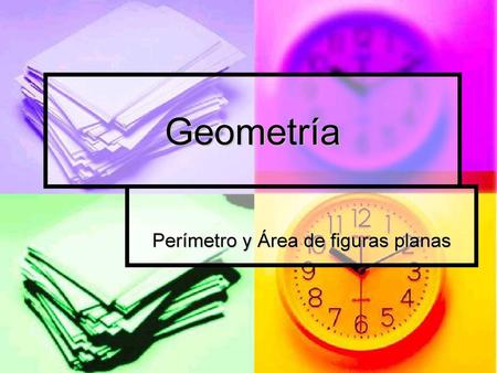 Perímetro y Área de figuras planas