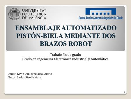 ENSAMBLAJE AUTOMATIZADO PISTÓN-BIELA MEDIANTE DOS BRAZOS ROBOT