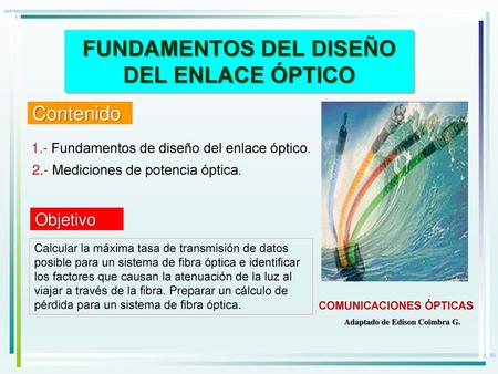 FUNDAMENTOS DEL DISEÑO DEL ENLACE ÓPTICO
