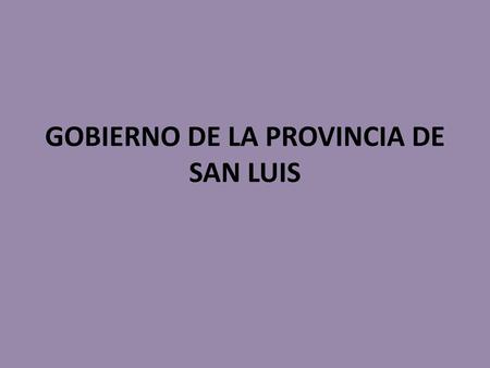 GOBIERNO DE LA PROVINCIA DE SAN LUIS